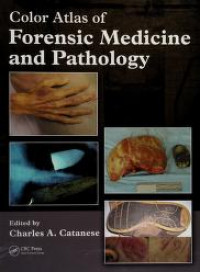 COLOR ATLAS OF FORENSIC MEDICINE AND PATHOLOGY