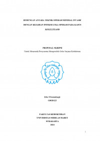 HUBUNGAN ANTARA TEKNIK OPERASI MINIMAL INVASIF DENGAN KEJADIAN INFEKSI LUKA OPERASI PADA KASUS  KOLELITIASIS