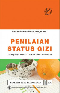 PENILAIAN STATUS GIZI (Dilengkapi Proses Asuhan Gizi Terstandar)