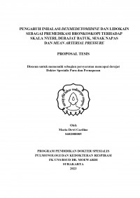 PENGARUH INHALASI DEXMEDETOMIDINE DAN LIDOKAIN
SEBAGAI PREMEDIKASI BRONKOSKOPI TERHADAP
SKALA NYERI, DERAJAT BATUK, SESAK NAPAS
DAN MEAN ARTERIAL PRESSURE