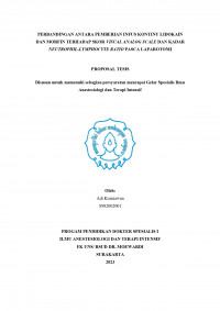 PERBANDINGAN ANTARA PEMBERIAN INFUS KONTINU LIDOKAIN
DAN MORFIN TERHADAP SKOR VISUAL ANALOG SCALE DAN KADAR
NEUTROPHIL-LYMPHOCYTE RATIO PASCA LAPAROTOMI