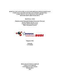 HUBUNGAN KUALITAS PELAYANAN KEFARMASIAN DENGAN KEPUASAN
PASIEN DAN FAKTOR-FAKTOR YANG MEMENGARUHI PADA
PASIEN RAWAT JALAN DI INSTALASI FARMASI
RSUD DR MOEWARDI SURAKARTA