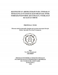 KEEFEKTIFAN AROMATERAPI PADA TINDAKAN
PEMASANGAN WATER SEALED DRAINAGE (WSD)
TERHADAP KONTROL KECEMASAN, NYERI, DAN
KUALITAS TIDUR