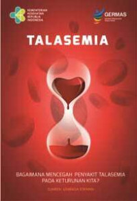 TALASEMIA Bagaimana Mencegah Penyakit Talasemia Pada Keturunan Kita?