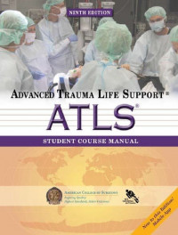 ADVANCED TRAUMA LIFE SUPORT (ATLS) NINTH EDITION