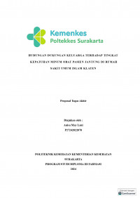 HUBUNGAN DUKUNGAN KELUARGA TERHADAP TINGKAT KEPATUHAN MINUM OBAT PASIEN JANTUNG DI RUMAH SAKIT UMUM ISLAM KLATEN