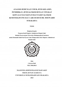 ANALISIS HUBUNGAN UMUR, JENIS KELAMIN, PENDIDIKAN, JENIS KANKER DENGAN TINGKAT KEPUASAN DAN KEPATUHAN PASIEN KANKER KEMOTERAPI ONE DAY CARE DI RSUD DR. MOEWARDI SURAKARTA