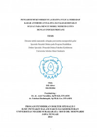 PENGARUH MUKUS BEKICOT (ACHATINA FULICA) TERHADAP
KADAR ANTIBODI ANTI ds-DNA DAN KADAR HEPARAN
SULFAT PADA MENCIT MODEL NEFRITIS LUPUS
DENGAN INDUKSI PRISTANE