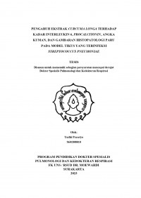 PENGARUH EKSTRAK CURCUMA LONGA TERHADAP
KADAR INTERLEUKIN 6, PROCALCITONIN, ANGKA
KUMAN, DAN GAMBARAN HISTOPATOLOGI PARU  
PADA MODEL TIKUS YANG TERINFEKSI
STREPTOCOCCUS PNEUMONIAE
