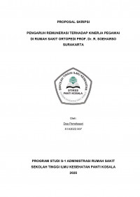 Image of PENGARUH REMUNERASI TERHADAP KINERJA PEGAWAI DI RUMAH SAKIT ORTOPEDI PROF. Dr. R. SOEHARSO SURAKARTA