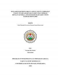 PENGARUH MENDENGARKAN ASMAUL HUSNA TERHADAP
WAKTU PULIH SADAR PADA PASIEN POST OPERASI
DENGAN GENERAL ANESTESI DI RUMAH SAKIT UMUM
DAERAH MOEWARDI