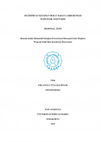 DETERMINAN KEJADIAN BERAT BADAN LAHIR RENDAH DI RSUD DR. MOEWARDI