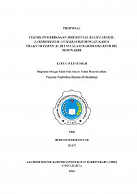 TEKNIK PEMERIKSAAN HORIZONTAL BEAM LATERALLATEROMEDIAL ANTEBRACHII DENGAN KASUS FRAKTUR CERVICAL DI INSTALASI RADIOLOGI RSUD DR. MOEWARDI