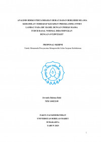 Image of ANALISIS RISIKO PERTAMBAHAN BERAT BADAN BERLEBIH SELAMA KEHAMILAN TERHADAP KEJADIAN PREEKLAMSIA ONSET LAMBAT PADA IBU HAMIL DENGAN INDEKS MASSA  TUBUH BASAL NORMAL DIBANDINGKAN DENGAN OVERWEIGHT