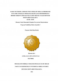 RASIO NEUTROFIL-LIMFOSIT POST OPERATIF SEBAGAI PREDIKTOR OUTCOME TINDAKAN OPERASI ELEKTIF KATEGORI BERSIH DAN  BERSIH TERKONTAMINASI PADA PASIEN BEDAH ANAK DI RSUD DR MOEWARDI SURAKARTA
