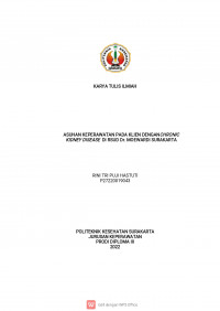 ASUHAN KEPERAWATAN PADA KLIEN DENGANCHRONICKIDNEY DISEASE DI RSUD Dr. MOEWARDI SURAKARTA