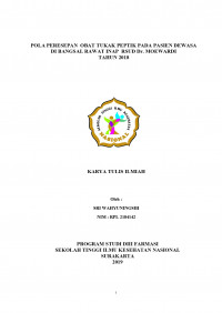 POLA PERESEPAN  OBAT TUKAK PEPTIK PADA PASIEN DEWASA
DI BANGSAL RAWAT INAP  RSUD Dr. MOEWARDI  
 
 
 
 
 
 
 
TAHUN 2018