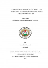 Image of GAMBARAN TINGKAT KECEMASAN ORANGTUA SAAT MENDAMPINGI ANAK KEMOTERAPI LEUKEMIA DI RSUD DR MOEWARDI SURAKARTA
