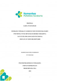 PENERAPAN TINDAKAN CLOSED SUCTION SYSTEM PADA PASIEN  PNEUMONIA UNTUK MENGURANGI RESIKO TERJADINYA  VAP (VENTILATOR ASSOCIATED PNEUMONIA) DI RUANG ICU RSUD DR.MOEWARDI