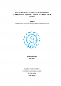 DESKRIPSI JENIS KEKERASAN TERHADAP ANAK YANG DIPERIKSA DI IGD TIM PPKBGA RSUD DR. MOEWARDI TAHUN 2017-2021