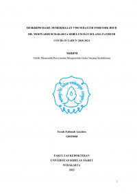 DESKRIPSI HASIL PEMERIKSAAN VISUM BAYI DI FORENSIK RSUD DR. MOEWARDI SURAKARTA SEBELUM DAN SELAMA PANDEMI COVID-19 TAHUN 2018-2021