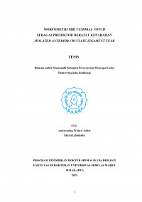 MORFOMETRI MRI FEMORAL NOTCH SEBAGAI PREDIKTOR DERAJAT KEPARAHAN ISOLATED ANTERIOR CRUCIATE LIGAMENT TEAR