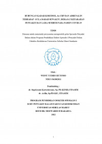 HUBUNGAN KADAR KORTISOL, hs-CRP DAN ADRENALIN
TERHADAP GULA DARAH SEWAKTU, DERAJAT KEPARAHAN
PENYAKIT DAN LAMA SEMBUH PADA PASIEN COVID-19