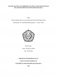 FAKTOR-FAKTOR YANG BERHUBUNGAN DENGAN KEJADIAN KETUBAN PECAH DINI DI RSUD DR. MOEWARDI SURAKARTA