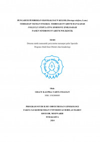 PENGARUH PEMBERIAN EKSTRAK DAUN KELOR (Moringa oleifera, Lam.)
TERHADAP UKURAN FOLIKEL TERBESAR OVARIUM DAN KADAR  
FOLLICLE STIMULATING HORMONE (FSH) DARAH 
PASIEN SINDROM OVARIUM POLIKISTIK