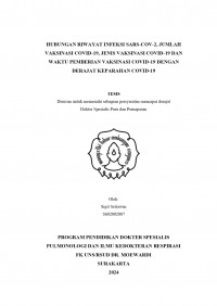 HUBUNGAN RIWAYAT INFEKSI SARS-COV-2, JUMLAH
VAKSINASI COVID-19, JENIS VAKSINASI COVID-19 DAN 
WAKTU PEMBERIAN VAKSINASI COVID-19 DENGAN
DERAJAT KEPARAHAN COVID-19 
HALAMAN JUDUL