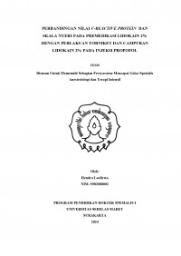 PERBANDINGAN NILAI C-REACTIVE PROTEIN  DAN
SKALA NYERI PADA PREMEDIKASI LIDOKAIN 2% 
DENGAN PERLAKUAN TORNIKET DAN CAMPURAN
LIDOKAIN 2% PADA INJEKSI PROPOFOL