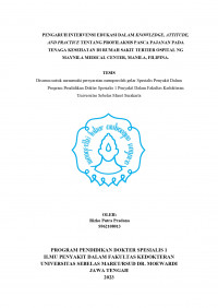 PENGARUH INTERVENSI EDUKASI DALAM KNOWLEDGE, ATTITUDE,
AND PRACTICE TENTANG PROFILAKSIS PASCA PAJANAN PADA
TENAGA KESEHATAN DI RUMAH SAKIT TERTIER OSPITAL NG 
MAYNILA MEDICAL CENTER, MANILA, FILIPINA.
