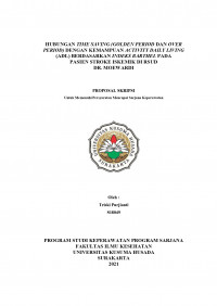 HUBUNGAN TIME SAVING (GOLDEN PERIOD DAN OVER PERIOD) DENGAN KEMAMPUAN ACTIVITY DAILY LIVING (ADL) BERDASARKAN INDEKS BARTHEL PADA  PASIEN STROKE ISKEMIK DI RSUD  DR. MOEWARDI