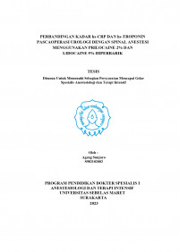 PERBANDINGAN KADAR hs-CRP DAN hs-TROPONIN
PASCAOPERASI UROLOGI DENGAN SPINAL ANESTESI 
MENGGUNAKAN PRILOCAINE 2% DAN 
LIDOCAINE 5% HIPERBARIK