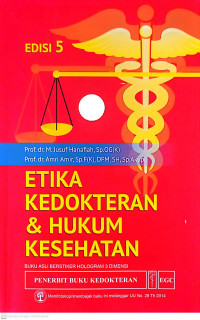 ETIKA KEDOKTERAN & HUKUM KESEHATAN EDISI 5