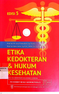 ETIKA KEDOKTERAN & HUKUM KESEHATAN EDISI 5