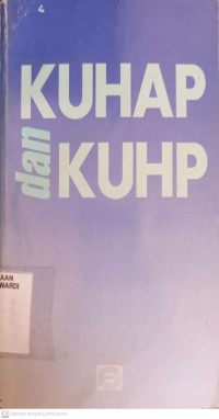 KUHAP DAN KUHP