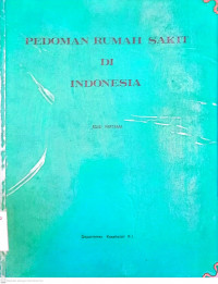 PEDOMAN RUMAH SAKIT DI INDONESIA EDISI PERTAMA