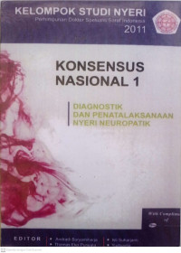 KONSENSUS NASIOANAL 1 DIAGNOSTIK DAN PENATALAKSANAAN NYERI NEUROPATIK