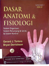 DASAR ANATOMI & FISIOLOGI VOLUME 1 EDISI 13
