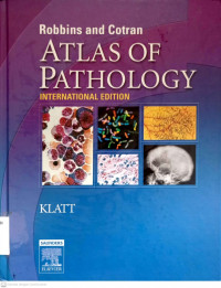 ROBBINS AND COTRAN ATLAS OF PATHOLOGY INTERNATIONAL EDITION