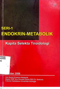 SERI 1 ENDOKRIN-METABOLIK KAPITA SELEKTA TIROIDOLOGI
