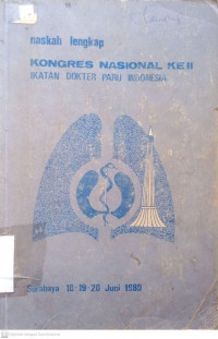 NASKAH LENGKAP KONGRES NASIONAL KE II IKATAN DOKTER PARU INDONESIA