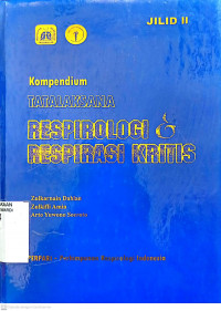 KOMPENDIUM TATALASKSANA RESPIROLOGI & RESPIRASI KRITIS JILID II