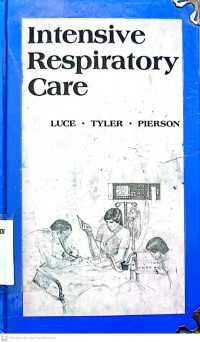 INTENSIVE RESPIRATORY CARE JOHN M. LUCE