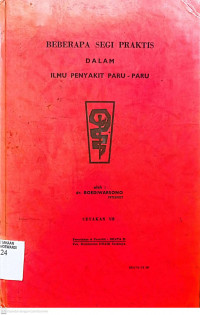 BEBERAPA SEGI PRAKTIS DALAM ILMU PENYAKIT PARU-PARU