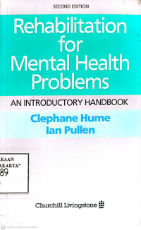 REHABILITATION FOR MENTAL HEALTH PROBLEMS