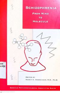 SCHIZOPHRENIA FROM MIND TO MOLECULE