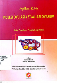 APLIKASI KLINIS INDUKSI OVULASI & STIMULASI OVARIUM