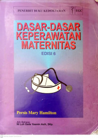 DASAR-DASAR KEPERAWATAN MATERNITAS